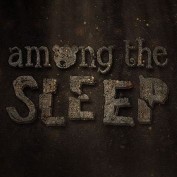 Among the Sleep: Alpha